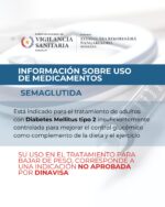 DINAVISA recomienda el  uso correcto de la SEMAGLUTIDA, según la indicación médica.